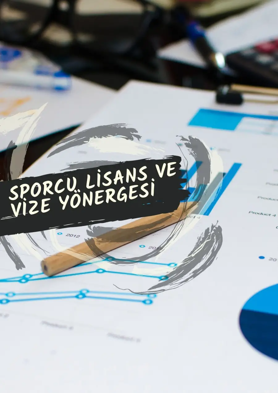 SPORCU LİSANS VE VİZE YÖNERGESİ 