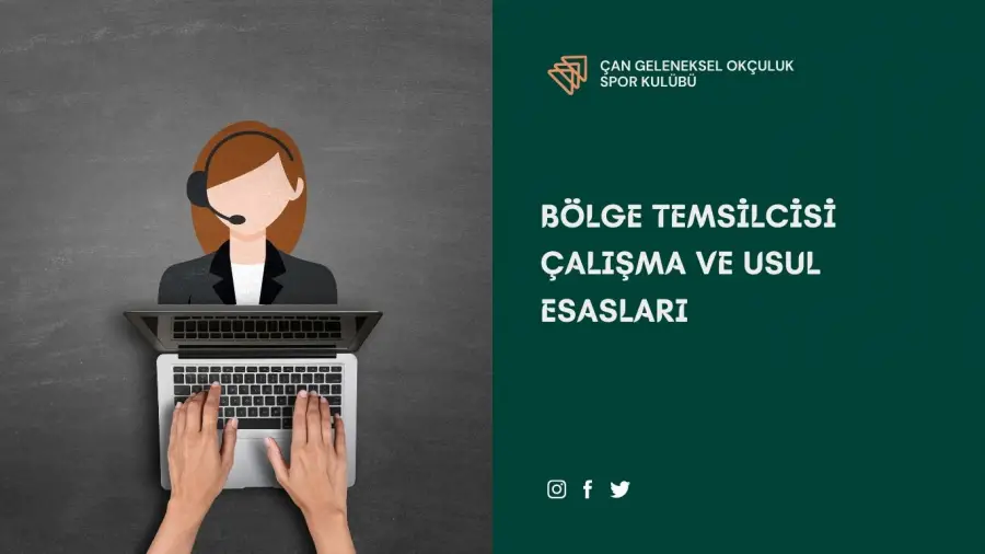 BÖLGE TEMSİLCİSİ ÇALIŞMA VE USUL ESASLARI 