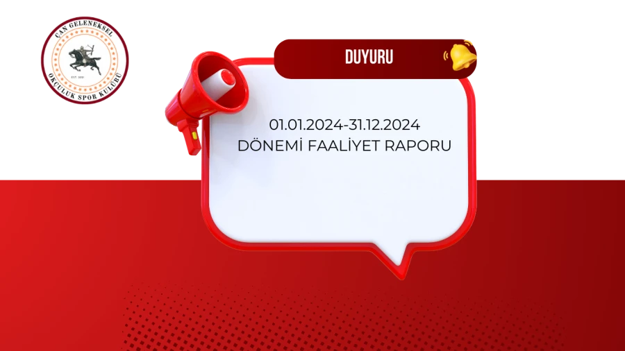 01.01.2024-31.12.2024  DÖNEMİ FAALİYET RAPORU